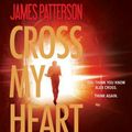 Cover Art for 9781478926955, Cross My Heart by James Patterson