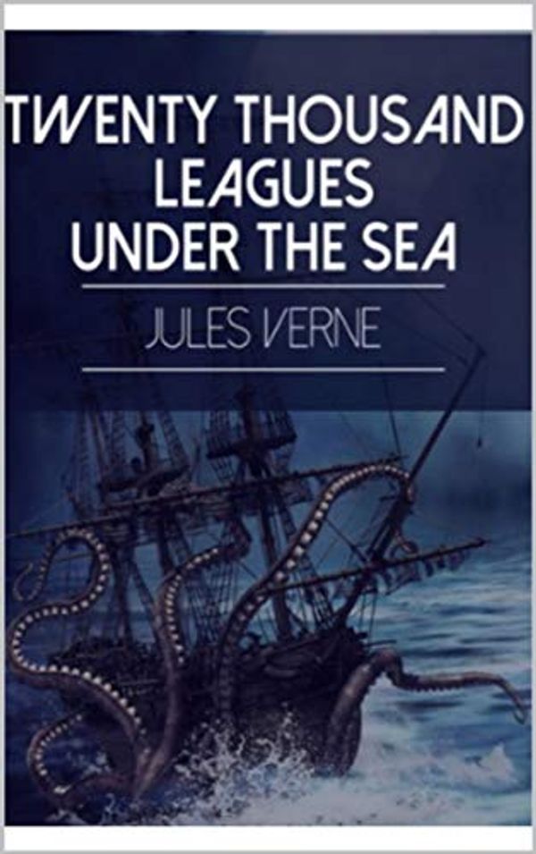 Cover Art for B08H1CHF7G, Twenty Thousand Leagues under the Sea by Jules Verne