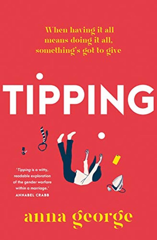 Cover Art for B08L8HXPN7, Tipping by Anna George