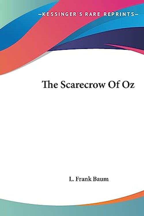 Cover Art for 9781419181474, The Scarecrow Of Oz by L Frank Baum