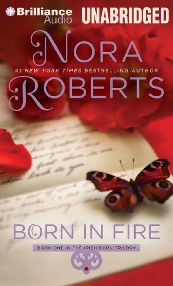 Cover Art for 9781491524411, Born in Fire (Nora Roberts Born in Trilogy) by Nora Roberts