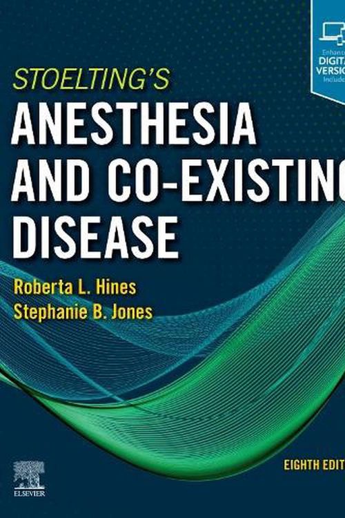 Cover Art for 9780323718608, Stoelting's Anesthesia and Co-Existing Disease by Roberta L. Hines