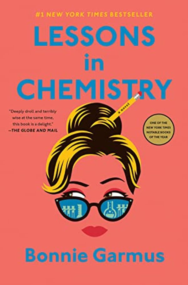 Cover Art for 9780385697378, Lessons in Chemistry by Bonnie Garmus