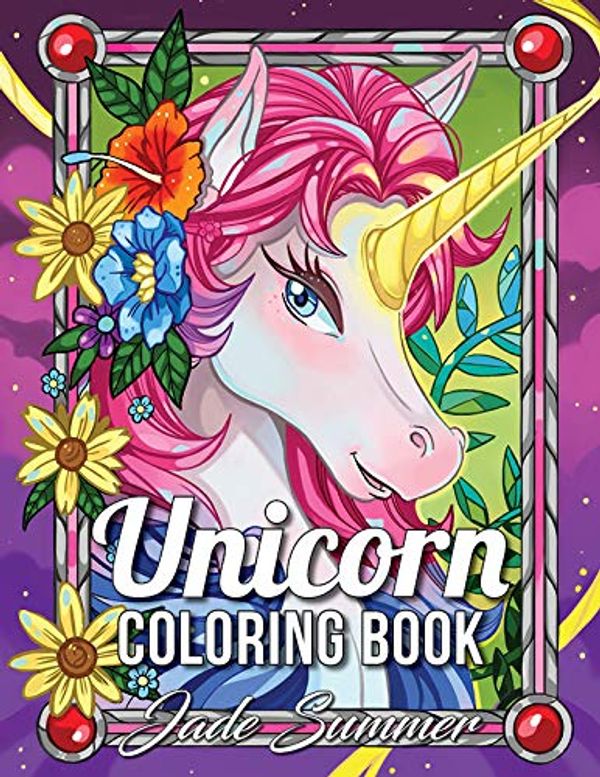 Cover Art for 9781979927956, Unicorn Coloring Book: An Adult Coloring Book with Fun, Relaxing, and Beautiful Coloring Pages (Unicorn Gifts for Women) by Jade Summer