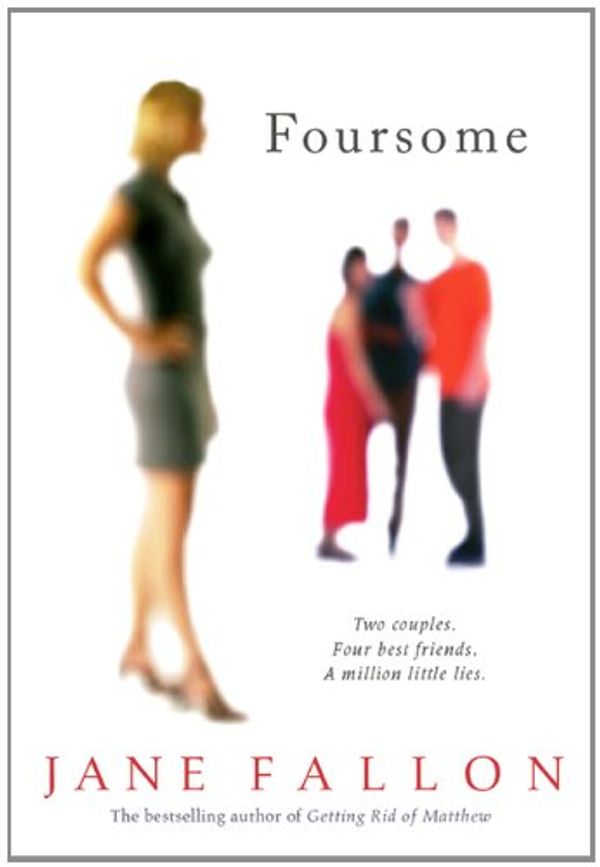 Cover Art for 9781554680528, Foursome by Jane Fallon