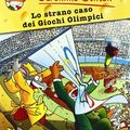 Cover Art for 9788838454370, Lo strano caso dei Giochi Olimpici. Ediz. illustrata by Geronimo Stilton