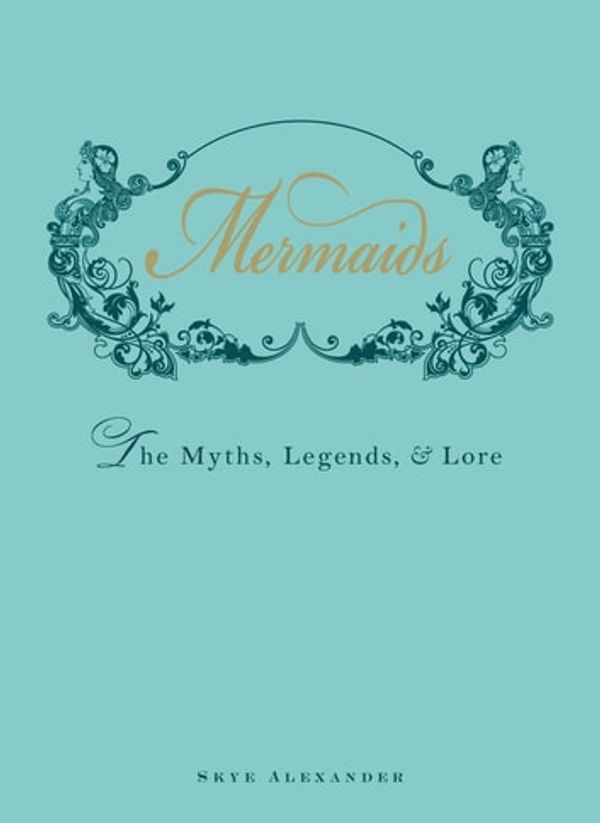 Cover Art for 9781507206669, Mermaids by Skye Alexander