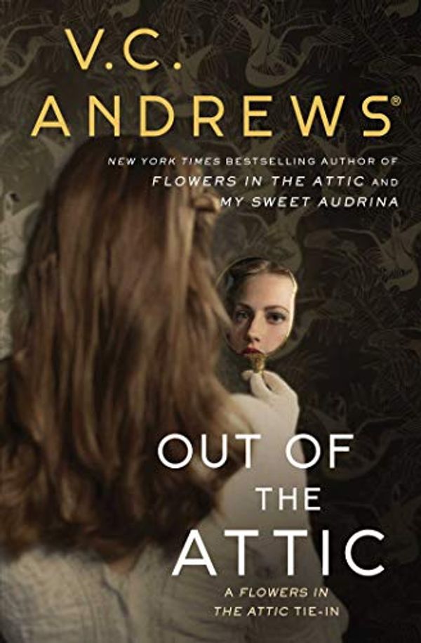 Cover Art for B07THQQ9CB, Out of the Attic (Dollanganger Book 10) by V.c. Andrews