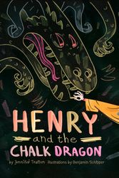 Cover Art for 9780998311265, Henry and the Chalk Dragon by Jennifer Trafton