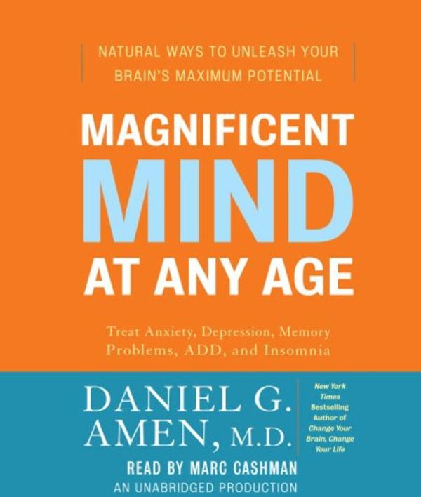 Cover Art for 9780739377215, Magnificent Mind at Any Age by Daniel G. Amen