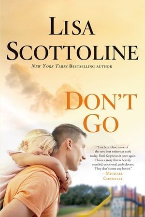 Cover Art for 9781410455994, Don't Go by Lisa Scottoline