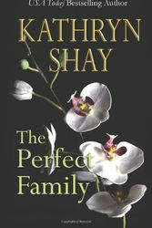 Cover Art for 9781939501257, The Perfect Family by Kathryn Shay