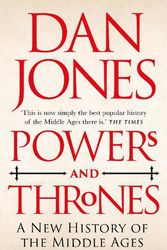 Cover Art for 9781789543544, Powers and Thrones by Dan Jones