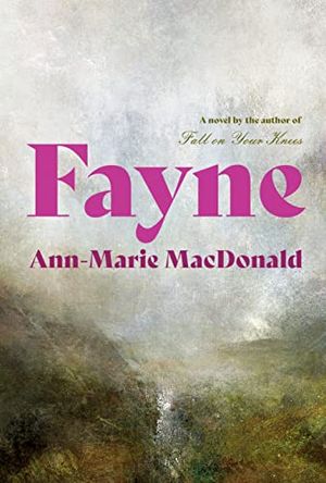 Cover Art for 9780735276635, Fayne by Ann-Marie MacDonald