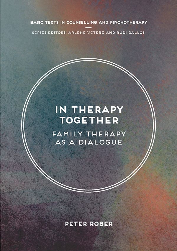 Cover Art for 9781137607645, In Therapy TogetherFamily Therapy as a Dialogue by Peter Rober