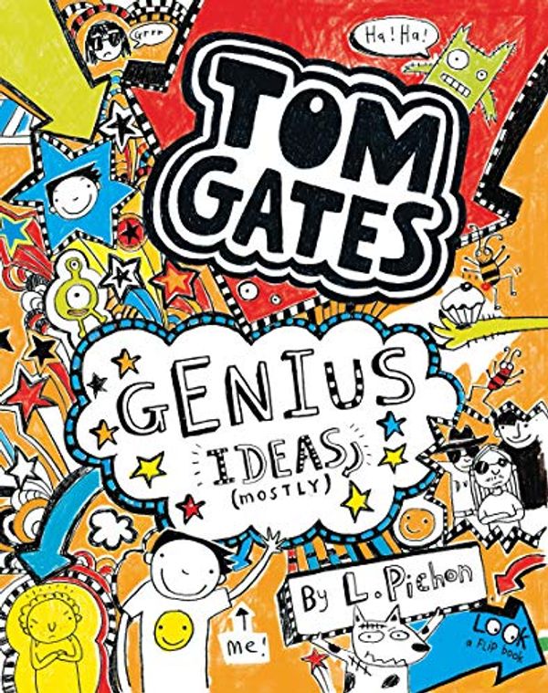 Cover Art for B07GXFLRW9, Tom Gates: Genius Ideas (Mostly) by L. Pichon