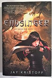 Cover Art for 9781250001429, Endsinger: The Lotus War Book Three by Jay Kristoff