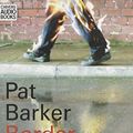 Cover Art for 9780754007623, Border Crossing by Pat Barker