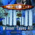Cover Art for 9781409073529, Doctor Who: Winner Takes All by Jacqueline Rayner