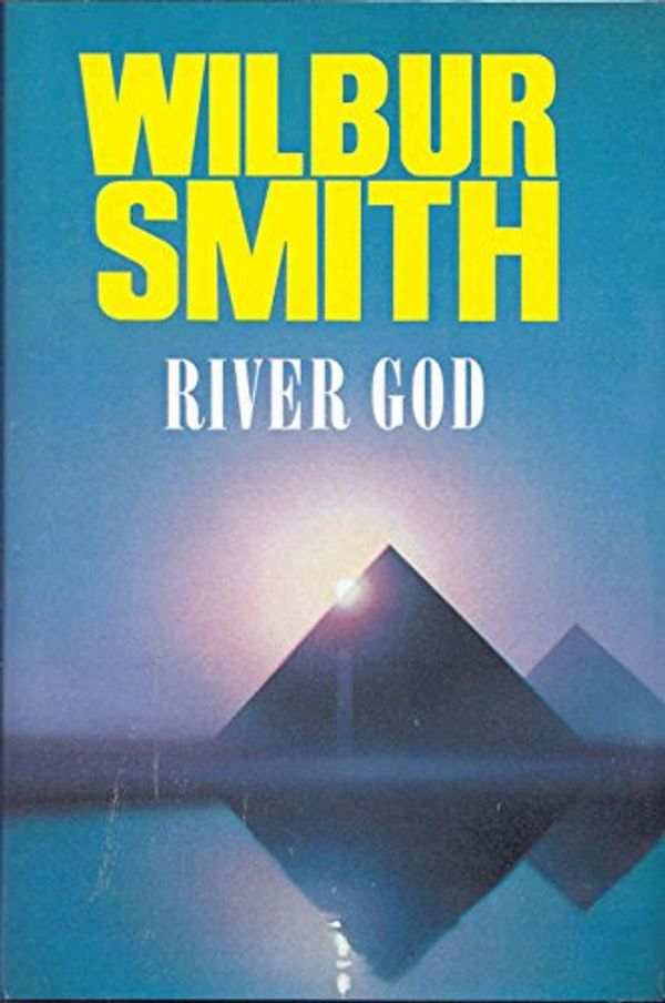 Cover Art for 9780333568743, River God (Egyptian Novels) by Wilbur A Smith