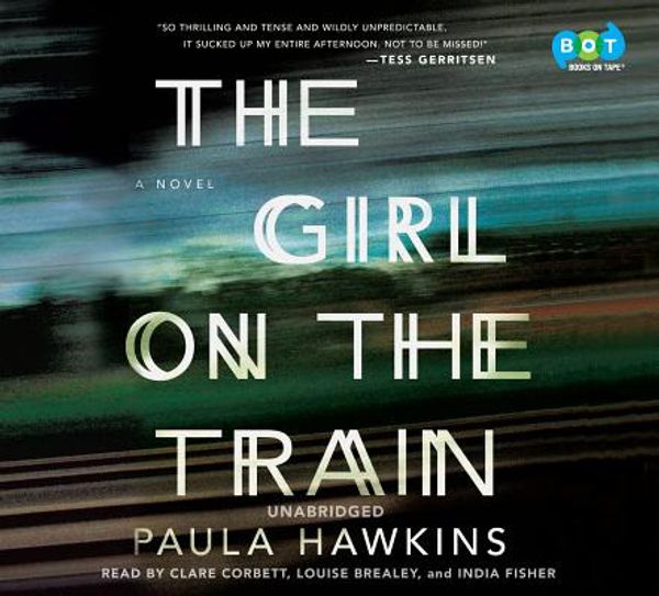 Cover Art for 9781101887974, The Girl on the Train by Paula Hawkins