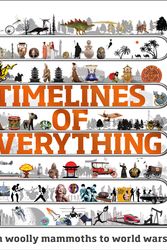 Cover Art for 9780241302323, Timelines of Everything by Dk