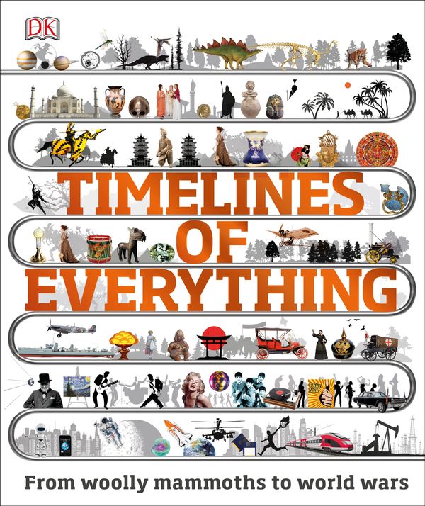 Cover Art for 9780241302323, Timelines of Everything by Dk