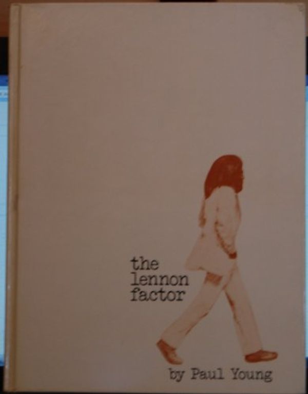 Cover Art for 9780812814651, The (John) Lennon Factor by Paul Young