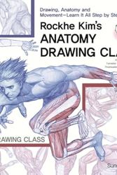 Cover Art for 9788931586176, ANATOMY DRAWING CLASS By Rockhe Kim For Beginners by Rockhe Kim