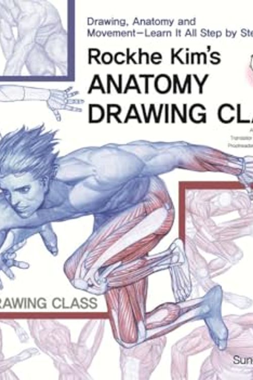 Cover Art for 9788931586176, ANATOMY DRAWING CLASS By Rockhe Kim For Beginners by Rockhe Kim
