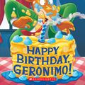 Cover Art for 9781338587531, Happy Birthday, Geronimo! by Geronimo Stilton
