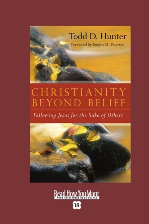 Cover Art for 9781442992375, Christianity Beyond Belief by Todd D. Hunter