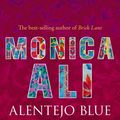 Cover Art for 9780552771160, Alentejo Blue by Monica Ali