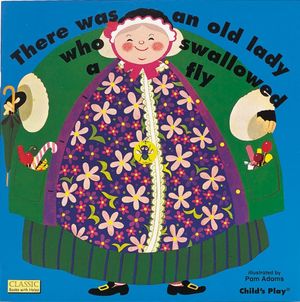 Cover Art for 9780859536356, There Was an Old Lady Who Swallowed a Fly by Pam Adams
