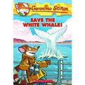 Cover Art for B010BDUD5W, [(Save the White Whale! )] [Author: Geronimo Stilton] [Jul-2011] by Geronimo Stilton