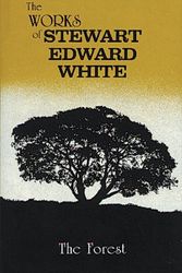 Cover Art for 9780935632569, The Forest by Stewart Edward White