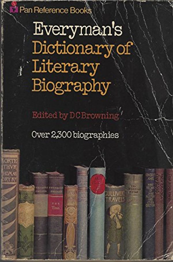 Cover Art for 9780330029643, Everyman's Dictionary of Literary Biography by D.C. Browning