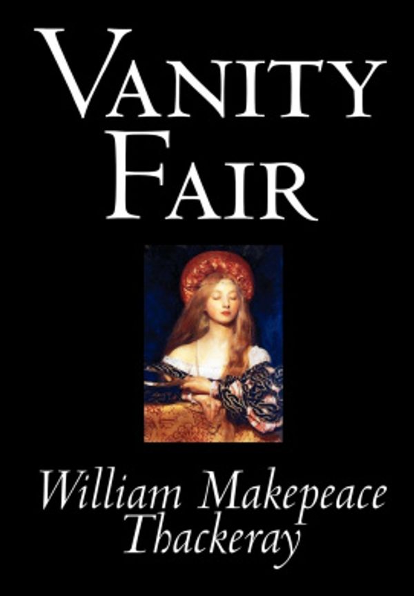 Cover Art for 9781592246373, Vanity Fair by William Makepeace Thackeray