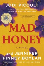 Cover Art for 9781984818409, Mad Honey by Jodi Picoult, Jennifer Finney Boylan