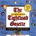 Cover Art for 9780739404393, The Complete Tightwad Gazette: Promoting Thrift as a Viable Alternative Lifestyle by Amy Dacyczyn