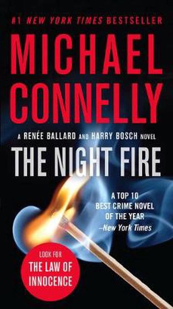 Cover Art for 9781538701454, The Night Fire (Ballard and Bosch Novel) by Michael Connelly