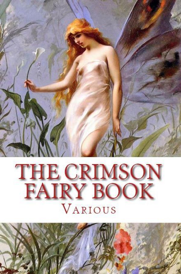 Cover Art for 1230000103709, The Crimson Fairy Book by Andrew Lang