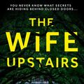 Cover Art for 9780008377533, The Wife Upstairs by Rachel Hawkins