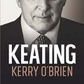 Cover Art for B011JVD1A4, Keating by Kerry O'Brien