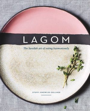 Cover Art for 9781787130371, Lagom by Steffi Knowles-Dellner