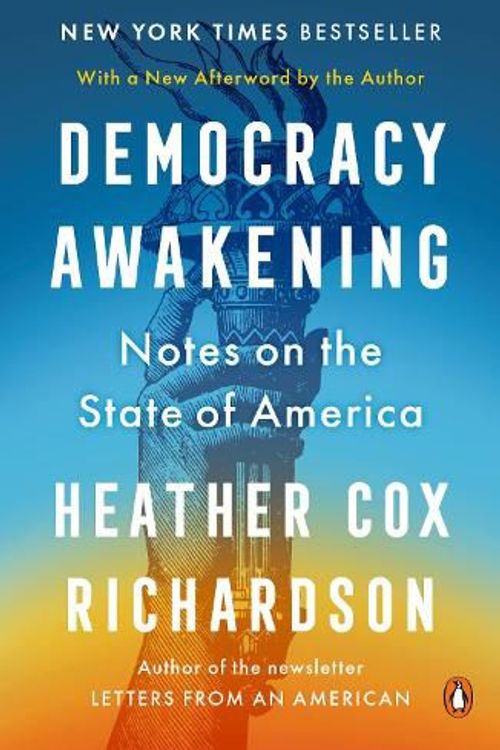 Cover Art for 9780593652985, Democracy Awakening by Heather Cox Richardson