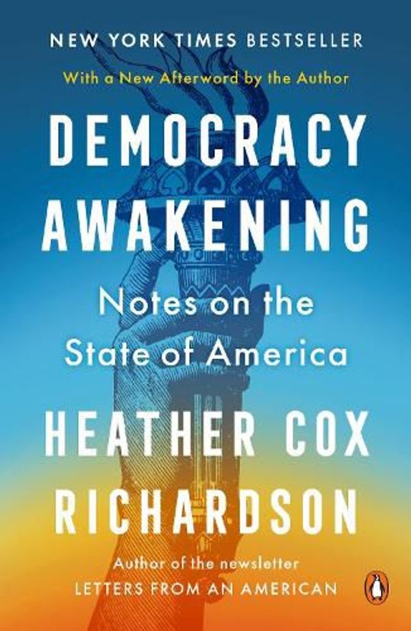 Cover Art for 9780593652985, Democracy Awakening by Heather Cox Richardson