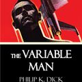 Cover Art for 9781531257385, The Variable Man by Philip K. Dick