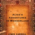 Cover Art for 9781927002995, Alice's Adventures in Wonderland by Lewis Carroll