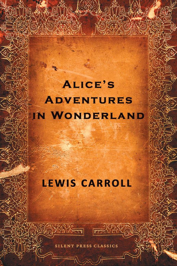 Cover Art for 9781927002995, Alice's Adventures in Wonderland by Lewis Carroll